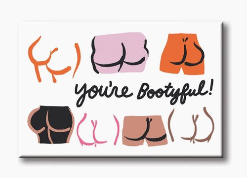 The Bootyful Magnet from Blue Dog Posters showcases a rectangular illustration with an array of stylized, colorful drawings of buttocks in various shapes. The phrase "you're Bootyful!" is elegantly written in cursive at the center, celebrating body positivity. With its playful white background, this magnet is a must-have addition to your fridge magnet collection.