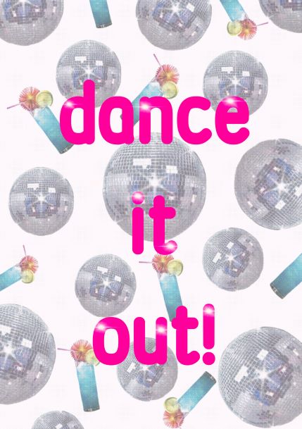 The Typography A5 - Dance it Out from Blue Dog Posters features a background of repeating sparkling disco balls and colorful party poppers, overlaid with bright pink "dance it out!" text. These festive elements make it perfect for conveying a fun party atmosphere in our Mini prints.