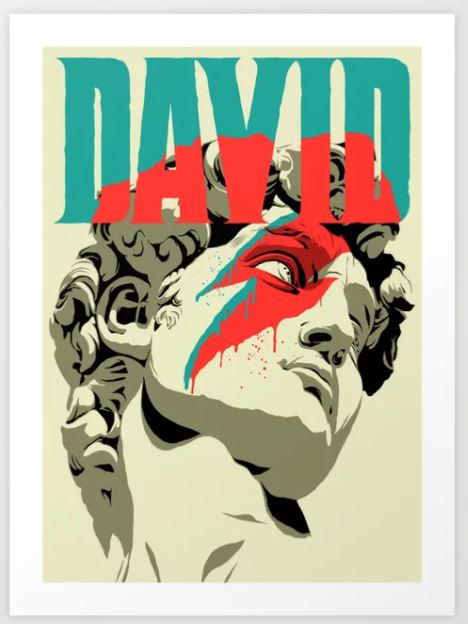 An artistic illustration titled "David by Butcher Billy," which juxtaposes Michelangelo's statue of David with David Bowie's iconic Aladdin Sane lightning bolt makeup. The word "DAVID" is boldly written at the top in teal and red, partially overlapping the statue’s head. Part of GAP's Gallery Series, this art print is available on archival paper.
