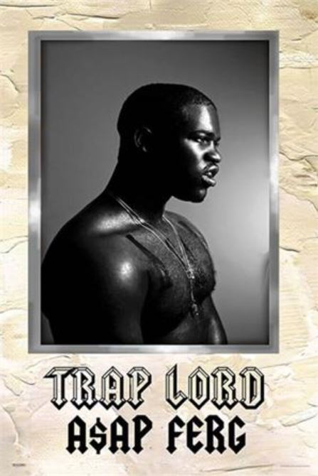 An iconic Hip Hop Poster features a black-and-white profile photo of A$AP Ferg, shirtless and adorned with a chain. This striking image is framed against a textured background, with "TRAP LORD A$AP FERG" inscribed in stylized gothic font at the bottom—a must-have addition to any music collection. This unique poster is part of MUS 308's ASAP Ferg series.