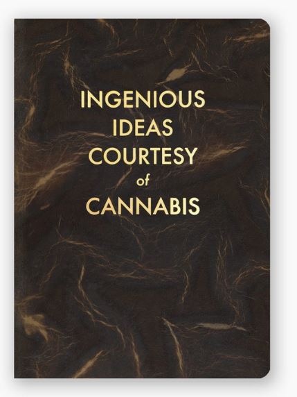 The Ingenious Ideas Cannabis Journal by Blue Dog Posters is a dark brown notebook with a marbled texture that features a gold foil-stamped cover and the text "INGENIOUS IDEAS COURTESY of CANNABIS" printed in gold lettering. Inside, this functional journal offers a dotted interior perfect for jotting down creative thoughts and plans.