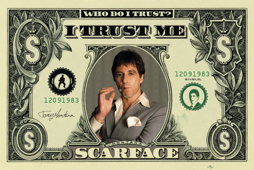 The Scarface Dollar Bill by MTV features a suited man with a cigar at the center, "Scarface," "Tony Montana," dollar signs, and the quote "Who do I trust? I trust me"—perfect for fans of the cult movie.