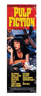 A cult movie poster for 'Pulp Fiction' features Uma Thurman lying on a bed holding a cigarette. The title is prominently displayed at the top, with cast names like John Travolta, Samuel L. Jackson, and Bruce Willis listed below. This Blue Dog Posters Pulp Fiction - Door Poster boasts a grunge background and is printed on premium 180gsm gloss paper.