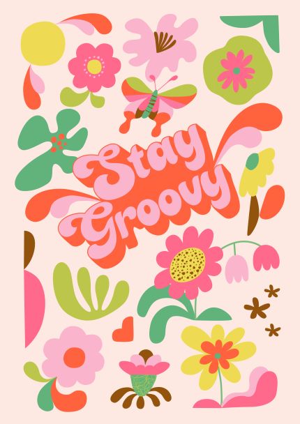Experience the colorful, retro-style illustration of vibrant flowers, leaves, a butterfly, and the phrase "Stay Groovy" in bold, curved letters with the Stay Groovy by Rachel Lee A5 mini print from Blue Dog Posters' Little Art series. This piece beautifully combines shades of pink, yellow, green, and orange against a light beige background.