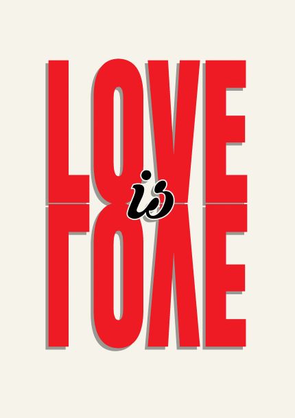 Bold red text forms the word "LOVE" with the letter "O" replaced by the black text "is." Below, the word "LOVE" is mirrored upside down to create a symmetric reflection. The Typography A5 - Love is Love piece from Blue Dog Posters' Little Art series is showcased in Deluxe Postcard Frames against a soft off-white background.