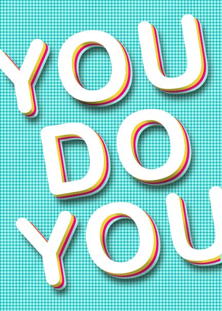 The "Typography A5 - You do You" design by Blue Dog Posters features bold, 3D text reading "YOU DO YOU" set against a blue, checkered background. The text is accentuated with colorful shadows in pink, yellow, and blue for a vibrant and playful effect. This piece from the Little Art series is ideal for Mini prints or as a standout item in Deluxe Postcard Frames.