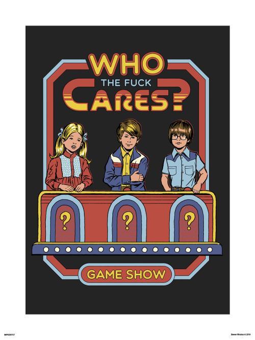 Who The Fuck Cares by Steven Rhodes Small - Featured Artists
