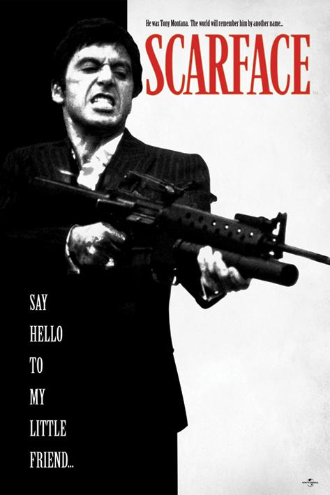 Scarface Say Hello To My Little Friend Large - Regular Posters