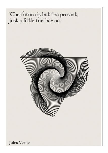 The Future A5 Literary Print from the A5 brand features a quote by Jules Verne that reads, "The future is but the present, just a little further on." Below the text is an abstract geometric design with interlocking triangular and curved line patterns.