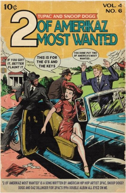 The "2pac n Snoop Comic Book" by FineArtof MK, available from Blue Dog Posters, showcases a vintage parody poster. It features two men dressed as gangsters approaching a car where a woman in a red dress holds several keys. One man holds a gun, and the title reads "2 of Amerikaz Most Wanted" with "2PAC AND SNOOP" prominently displayed above.
