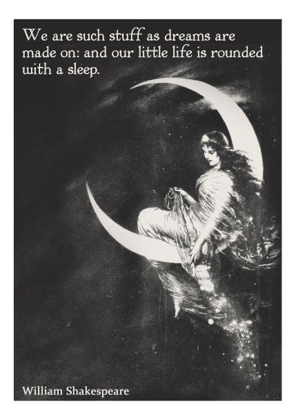 An enchanting A5 Literary Print from the Blue Dog Posters' collection, titled "We are such stuff," presents a monochromatic illustration of a figure seated on a crescent moon amid a starry sky. The figure wears flowing garments, and an excerpt from Shakespeare's "The Tempest" is elegantly inscribed: "We are such stuff as dreams are made on; and our little life is rounded with a sleep.