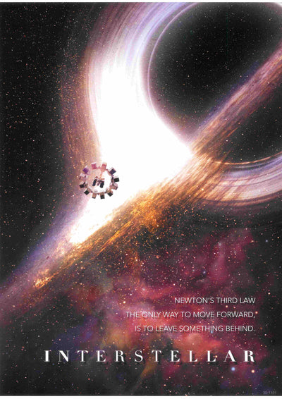 A spacecraft nears a vibrant, spiraling wormhole within a colorful galaxy backdrop. Beneath, the text boldly states: "Newton's Third Law: The only way to move forward is to leave something behind." At the bottom, the words "Interstellar" appear, representing Blue Dog Posters.