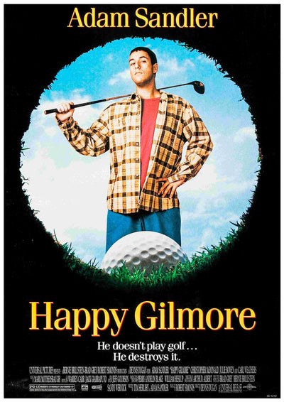 A man in a plaid shirt with a golf club stands before a giant golf ball on this bold A3 Happy Gilmore movie poster, featuring the tagline: “He doesn't play golf… He destroys it.”.