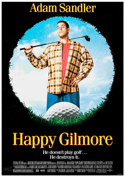A man in a plaid shirt with a golf club stands before a giant golf ball on this bold A3 Happy Gilmore movie poster, featuring the tagline: “He doesn't play golf… He destroys it.”.