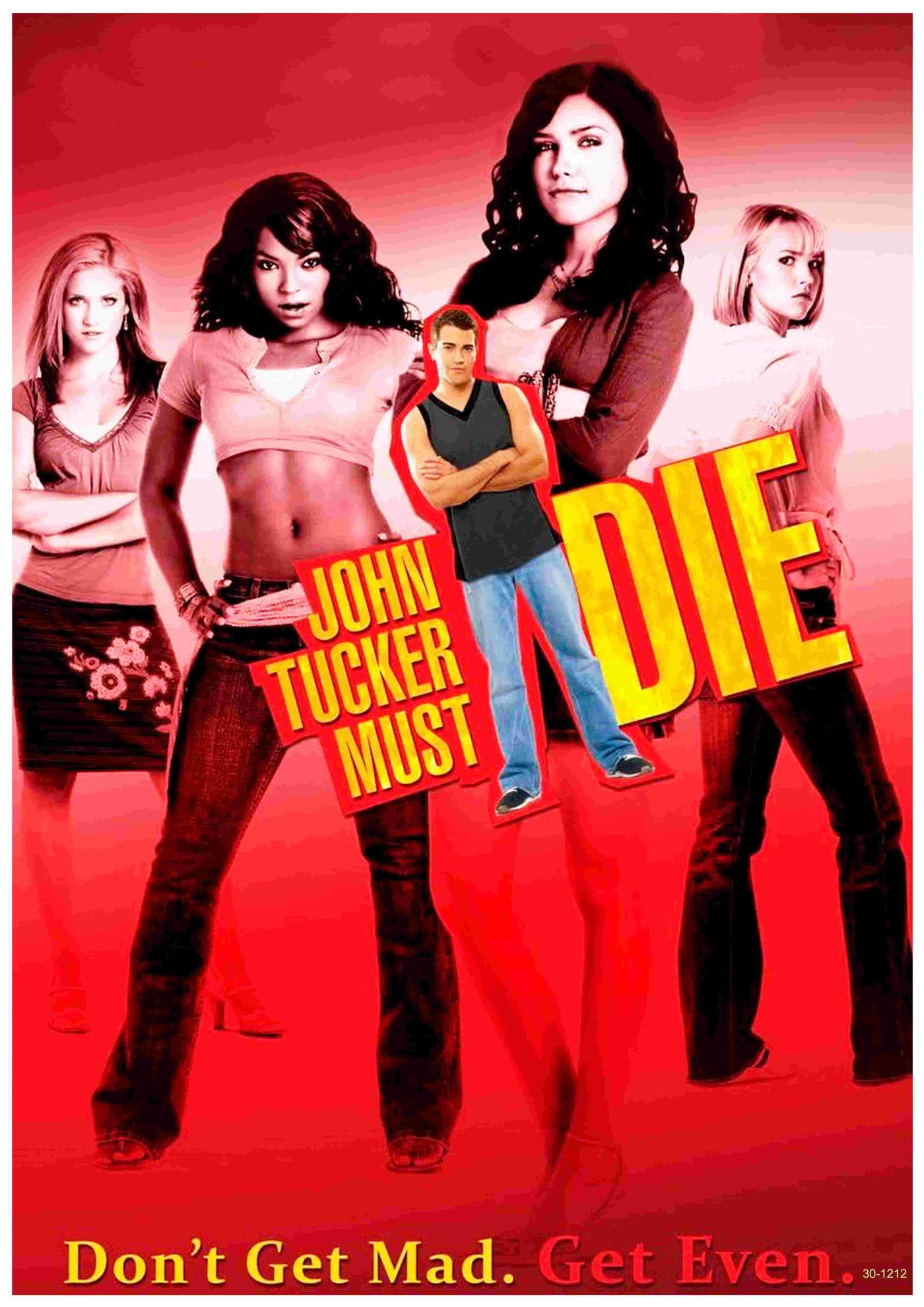 A3 premium satin poster of "John Tucker Must Die," featuring four women and John Tucker with serious looks over bold text, plus the slogan: "Don't Get Mad. Get Even." Printed in A3 size by Brand Name.