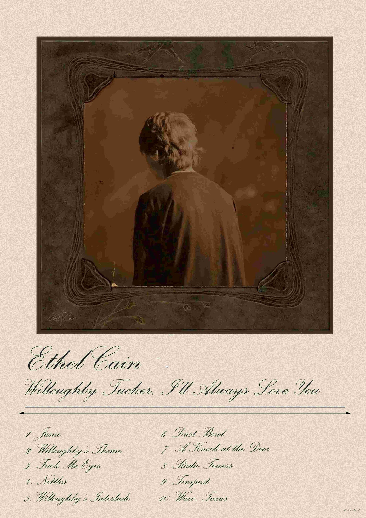 A sepia-toned A3 Satin Paper music poster by Blue Dog Posters features Ethel Cain, shown from behind in a jacket within an ornate border, with the title "Willoughby Sucker, I'll Always Love You" and ten song titles.