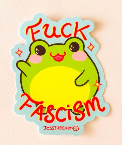 The F*ck Fascism Frog Vinyl Single Sticker by Jess Chen from Blue Dog Posters features a cute cartoon frog with rosy cheeks, sparkles, bold red "F*ck Fascism" text, and is signed "JESSTHECHEN" at the bottom.