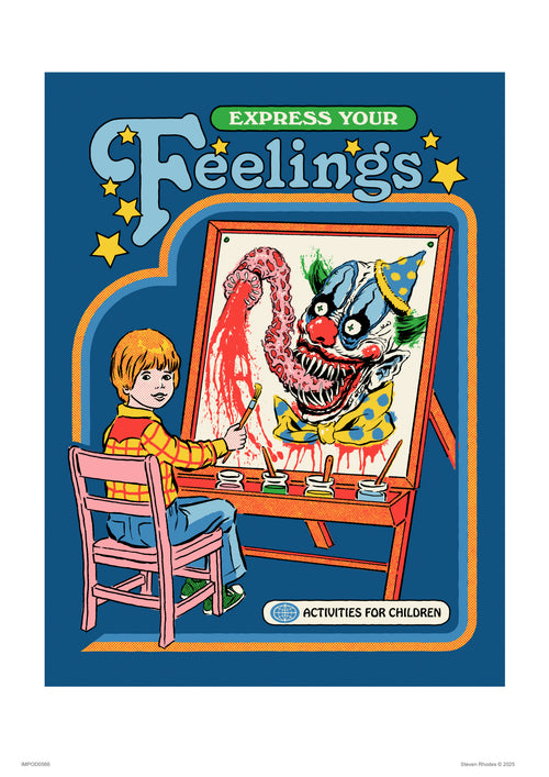 A child paints a scary clown with sharp teeth and tentacles on an easel. Bold text above reads "Express Your Feelings." Express Your Feelings by Steven Rhodes is part of Blue Dog Posters’ Featured Artists Collection. Bright stars frame the art.