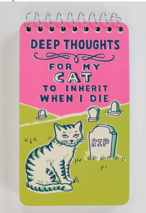 The Mini Notebook - Deep Thoughts by Blue Dog Posters features Mittens the cat beside a "RIP" gravestone and the quote, "Deep thoughts for my cat to inherit when I die," on a pink and green cover with grave markers.