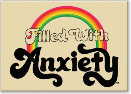 The Filled With Anxiety Rectangle Magnet by Blue Dog Posters features a retro rainbow design and bold, wavy lettering on a beige background.
