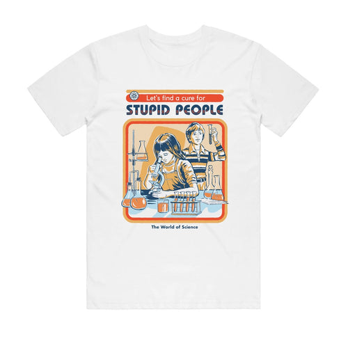 The Blue Dog Posters Cure For Stupid People T-Shirt White SML features a retro-style illustration of two kids doing science experiments with the text "Let's find a cure for STUPID PEOPLE"—an ideal sarcastic gift for science lovers.