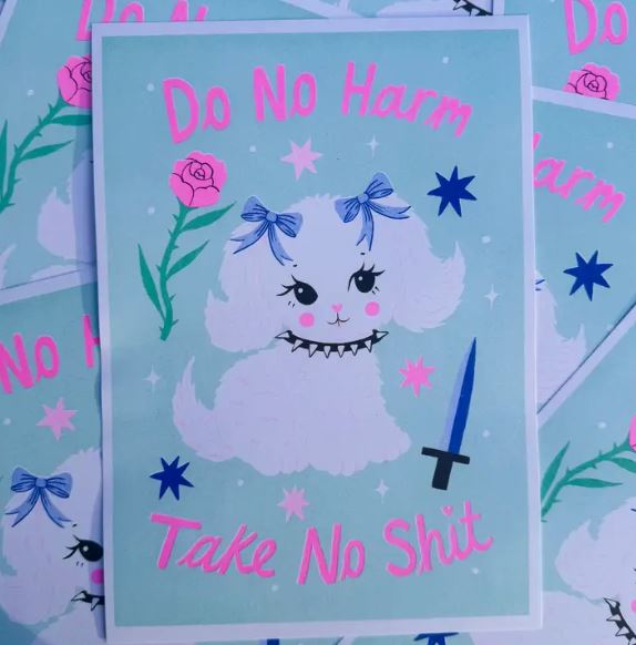 Do No Harm A4 Risograph art print by Amy Hastings (Blue Dog Posters) features a white dog with blue bows, spiked collar, dagger, flowers & stars. “Do No Harm, Take No Shit” in pink text on blue. Printed on recycled coffee cup paper.