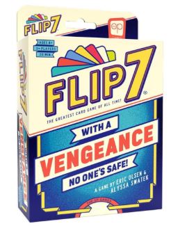 A vibrant box of Flip 7 With a Vengeance by Blue Dog Posters, featuring bold graphics, "No one's safe!" tagline, press your luck gameplay highlights, and credits to creators Eric Olsen & Alyssa Swatek.