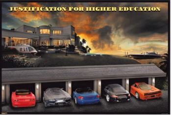 The "Justification for Higher Education" humour poster by ALT 014 features a luxury mansion with a helicopter, yacht, and five sports cars at sunset. Printed on premium 150gsm gloss paper. Large yellow text completes the design.