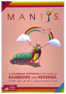 Box cover of "Mantis" by Exploding Kittens from Blue Dog Posters, shows a vibrant mantis resembling a mantis shrimp with a rainbow in its claws and the tagline: "A colorfully cutthroat card game of rainbows and revenge.