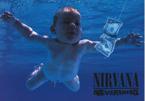 The MUS 165 Nirvana Nevermind Album Cover shows a baby swimming underwater after a dollar bill on a hook. "Nirvana" and "Nevermind" are printed in black text in the lower right, making it ideal for any music collection.