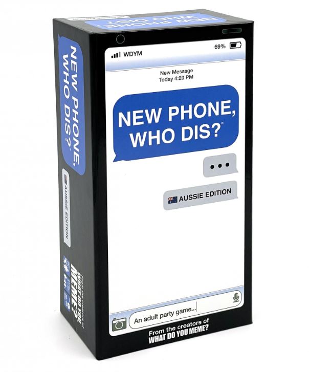Image of the packaging for "New Phone Who Dis? Aussie Edition" by Blue Dog Posters. The design resembles a phone messaging screen, showcasing a prominent blue text bubble with "NEW PHONE, WHO DIS?" and smaller dialogue bubbles below it. At the bottom, it states "An adult party game" with premium playing cards for the most hilarious text message game you'll ever play.
