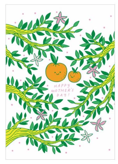 The Orange Happy Mother's Day Card by Blue Dog Posters features two smiling oranges, green leaves, and pink flowers with “Happy Mother’s Day!” Printed on FSC stock, plastic-free packaging.