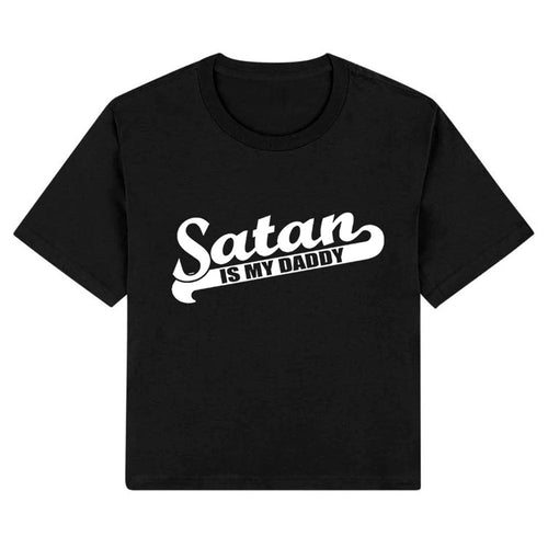 The Blue Dog Posters "Satan is My Daddy" Crop T-Shirt in black (XL) features the bold phrase printed in white on the front.