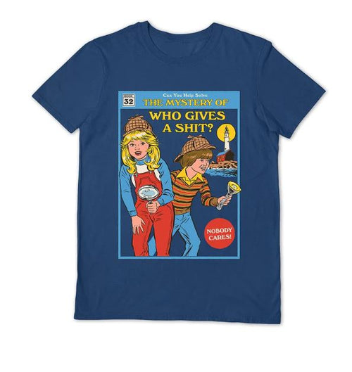 The "Who Gives a Shit T-Shirt Navy SML" by Blue Dog Posters features a comic book-style illustration by artist Steven Rhodes of two kids—a girl with a magnifying glass and a boy wearing a Sherlock Holmes hat and pipe. The text humorously reads, "The Mystery of Who Gives a Shit?" and "NOBODY CARES! Can you help solve," parodying a detective story.