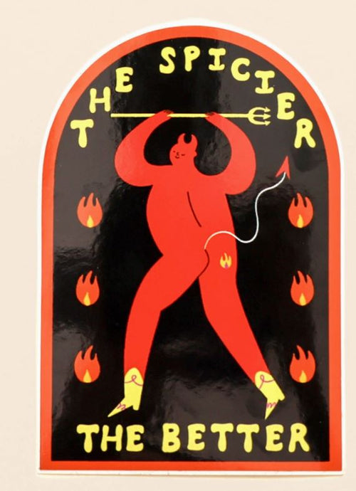 The Spicier the Better Vinyl Sticker
