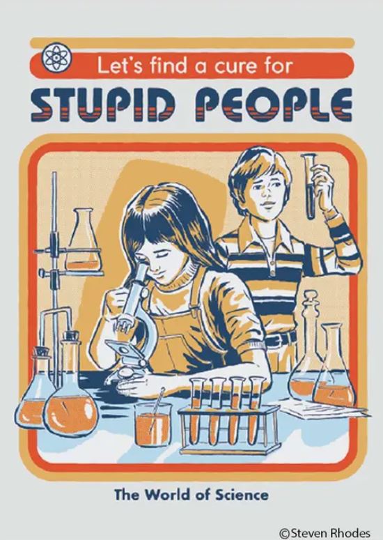 The Find a Cure For Stupid People Magnet by Blue Dog Posters shows two kids in a retro science lab with beakers, test tubes, and a microscope. Featuring the funny text: "Let's find a cure for stupid people." Great quirky fridge decor!.