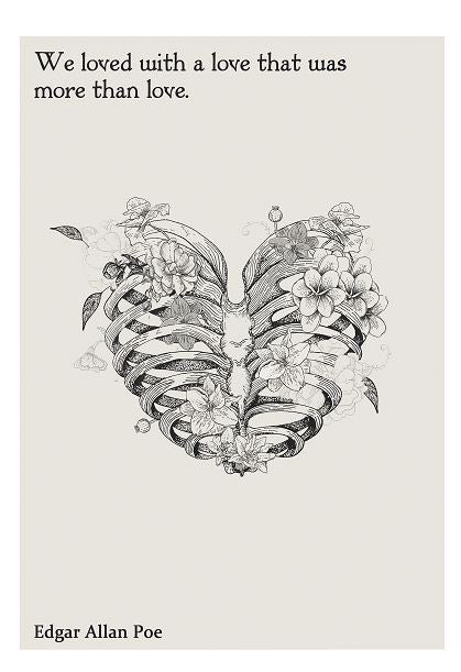 The “We Loved” A4 wall art by Blue Dog Posters features a heart-shaped ribcage with flowers and leaves, plus the Poe quote: "We loved with a love that was more than love." Ideal unique decor for book lovers.