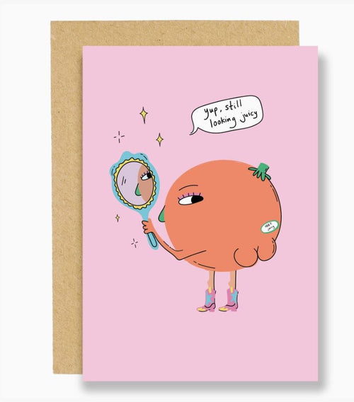 Still Juicy! Greeting Card