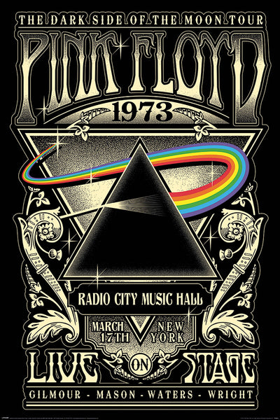 Introducing the MUS 231 "Pink Floyd - 1973" vintage-style rock poster for "The Dark Side of the Moon Tour." This iconic artwork features a prism with a rainbow beam set against a striking black background, announcing the legendary concert at Radio City Music Hall in New York on March 17, 1973. The band members are prominently listed at the bottom, making it an ideal addition to your music collection.