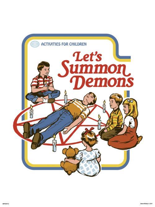 Lets Summon Demons by Steven Rhodes – Blue Dog Posters